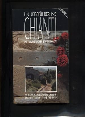 Bild des Verkufers fr Reisefhrer ins Chianti. Der Chianti Classico und seine Landschaft. Ambiente, Kultur, Weine, Reisewege. zum Verkauf von Antiquariat Buchseite