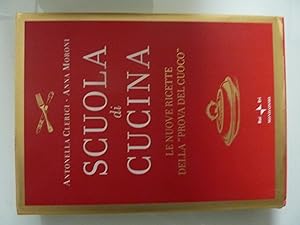 Image du vendeur pour SCUOLA DI CUCINA LE NUOVE RICETTE DE "LA PROVA DEL CUOCO" mis en vente par Historia, Regnum et Nobilia