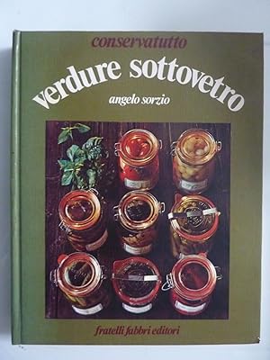 Immagine del venditore per CONSERVATUTTO - VERDURE SOTTOVETRO venduto da Historia, Regnum et Nobilia