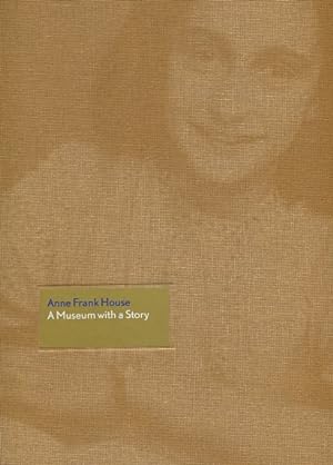 Immagine del venditore per Anne Frank House - A Museum With a Story. venduto da Antiquariat Buchseite