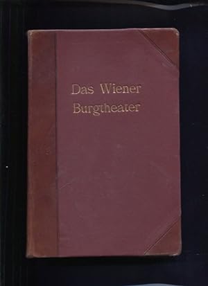 Das Wiener Burgtheater - Ein Wahrzeichen österreichischer Kunst und Kultur. Beilage der numeriert...