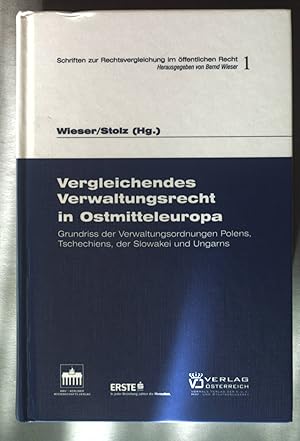 Immagine del venditore per Vergleichendes Verwaltungsrecht in Ostmitteleuropa : Grundriss der Verwaltungsordnungen Polens, Tschechiens, der Slowakei und Ungarns. Schriften zur Rechtsvergleichung im ffentlichen Recht ; 1 venduto da books4less (Versandantiquariat Petra Gros GmbH & Co. KG)