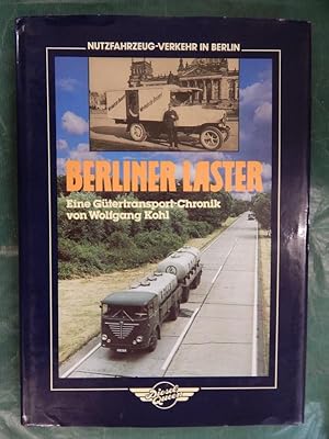 Seller image for Berliner Laster - Eine Gtertransport-Chronik for sale by Buchantiquariat Uwe Sticht, Einzelunter.