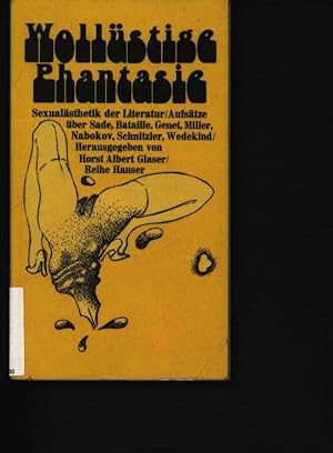 Bild des Verkufers fr Wollstige Phantasie Sexualsthetik der Literatur 147 zum Verkauf von Antiquariat Bookfarm