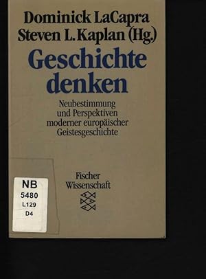 Seller image for Geschichte denken Neubestimmungen und Perspektiven moderner europischer Geistesgeschichte for sale by Antiquariat Bookfarm