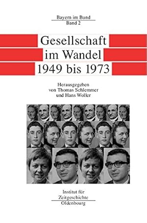 Seller image for Bayern im Bund; Band 2: Gesellschaft im Wandel 1949 bis 1973. for sale by Antiquariat Berghammer