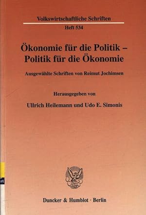 Immagine del venditore per konomie fr die Politik - Politik fr die konomie Ausgewhlte Schriften. Hrsg. von Ullrich Heilemann v.534 venduto da Antiquariat Bookfarm