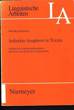 Bild des Verkufers fr Indirekte Anaphern in Texten Studien zur domnengebundenen Referenz und Kohrenz im Deutschen 413 zum Verkauf von Antiquariat Bookfarm