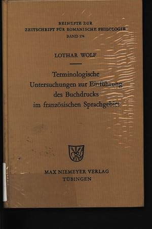 Bild des Verkufers fr Terminologische Untersuchungen zur Einfhrung des Buchdrucks im franzsischen Sprachgebiet 174 zum Verkauf von Antiquariat Bookfarm