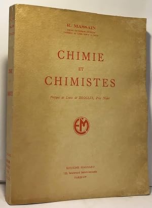 Chimie et chimistes - préface de Louis de Broglie