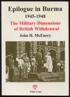 Image du vendeur pour Epilogue in Burma 1945 - 1948 : the military dimensions of British withdrawal. mis en vente par Lost and Found Books