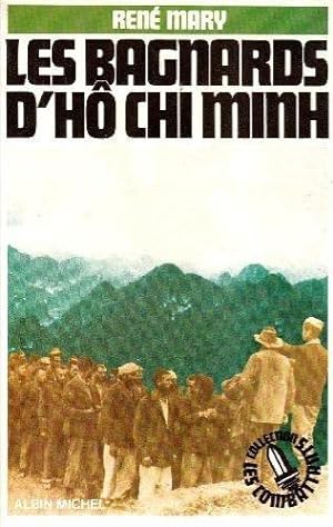 Les bagnards d'Hô Chi Minh