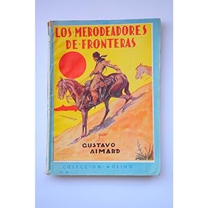 Image du vendeur pour Los merodeadores de fronteras mis en vente par LIBRERA SOLAR DEL BRUTO