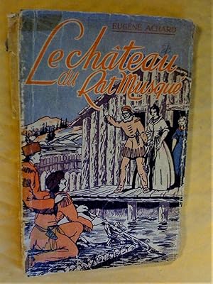 Le château du rat-musqué, adapté de Fénimore Cooper