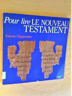 Image du vendeur pour Pour lire l'Ancien Testament et Pour lire le Nouveau Testament mis en vente par Claudine Bouvier