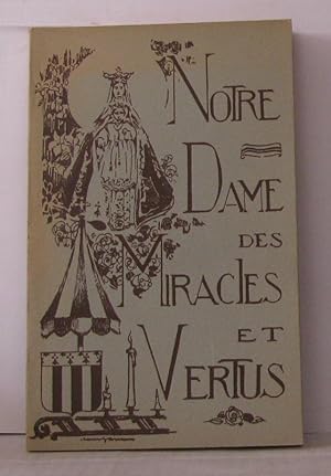 Notre dame des miracles et vertus