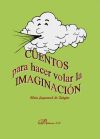 Bild des Verkufers fr Cuentos para hacer volar la imaginacin zum Verkauf von AG Library