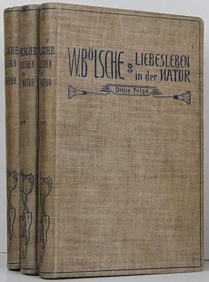 Das Liebesleben in der Natur. Eine Entwicklungsgeschichte der Liebe. Mit Buchschmuck von Wilhelm ...