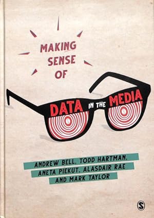 Bild des Verkufers fr Making Sense of Data in the Media zum Verkauf von GreatBookPrices