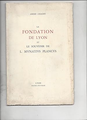 La fondation de lyon et le souvenir de l mvnativs plancvs