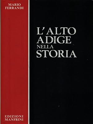 Bild des Verkufers fr L'Alto Adige nella storia zum Verkauf von Librodifaccia