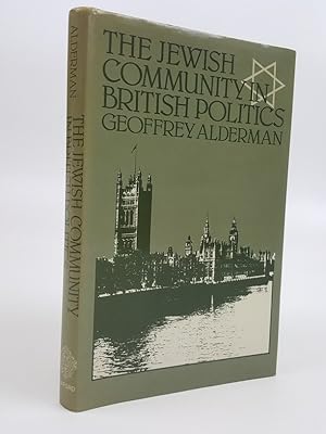 Image du vendeur pour The Jewish Community in British Politics mis en vente par Keoghs Books