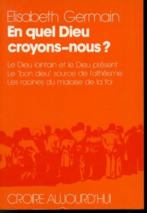 En quel Dieu croyons-nous ?