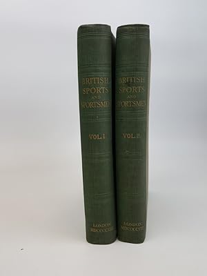 British Sports And Sportsmen Past & Present, Volume I. & II. [in 2 volumes]