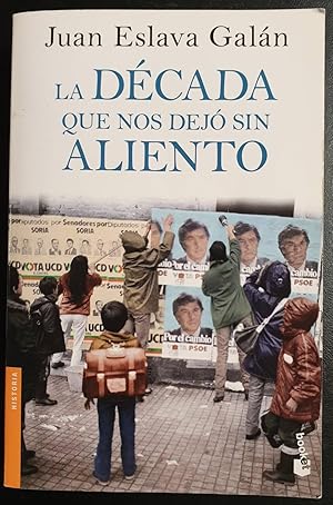 Seller image for La dcada que nos dej sin aliento for sale by Los libros del Abuelo