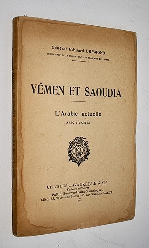 Seller image for Yemen et Saoudia - L'Arabie Actuelle. for sale by Dendera