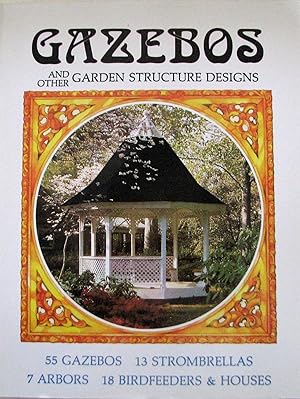 Gazebos And Other Garden Structure Designs