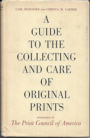 A Guide to the Collecting and Care of Original Prints