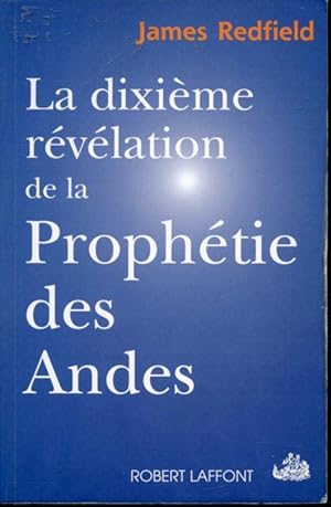 Seller image for La Dixime rvlation de la Prophtie des Andes for sale by Librairie Le Nord