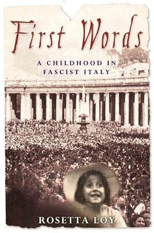 Seller image for First Words: A Childhood in Fascist Italy for sale by M.Roberts - Books And ??????