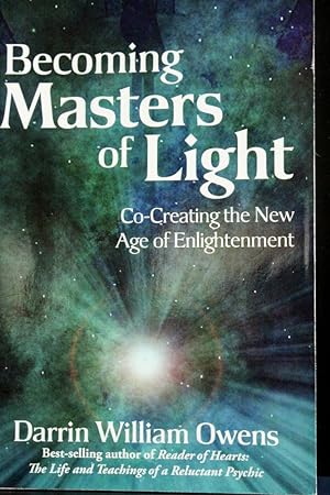Seller image for Becoming Masters Of Light: Co-Creating the New Age of Enlightenment for sale by Mad Hatter Bookstore