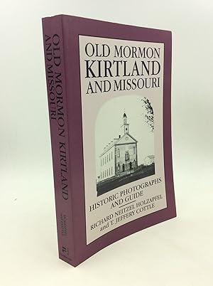 Bild des Verkufers fr OLD MORMON KIRTLAND AND MISSOURI: Historic Photographs and Guide zum Verkauf von Kubik Fine Books Ltd., ABAA