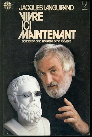 Seller image for Vivre ici maintenant for sale by Librairie Le Nord