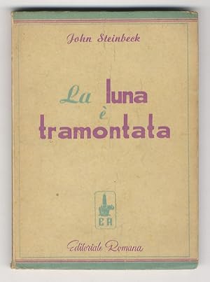 Immagine del venditore per La luna  tramontata. Traduzione di Luciana Peverelli. venduto da Libreria Oreste Gozzini snc