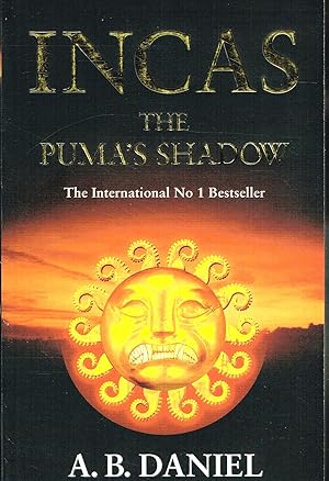 Bild des Verkufers fr The Puma's Shadow : Incas : zum Verkauf von Sapphire Books