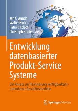 Seller image for Entwicklung datenbasierter Produkt-Service Systeme : Ein Ansatz zur Realisierung verfgbarkeitsorientierter Geschftsmodelle for sale by AHA-BUCH GmbH