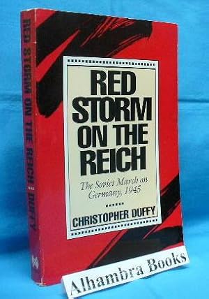 Seller image for Red Storm on the Reich : The Soviet March on Germany, 1945 for sale by Alhambra Books