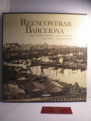 Imagen del vendedor de Reencontrar Barcelona a la venta por Librera Antonio Azorn