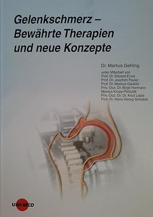 Gelenkschmerz - Bewährte Therapien und neue Konzepte