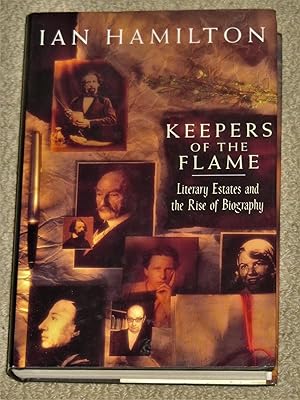 Seller image for Keepers of the Flame - Literary Estates and the Rise of Biography for sale by Makovski Books