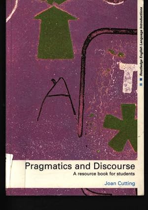 Seller image for Pragmatics and discourse. A resource book for students. for sale by Antiquariat Bookfarm