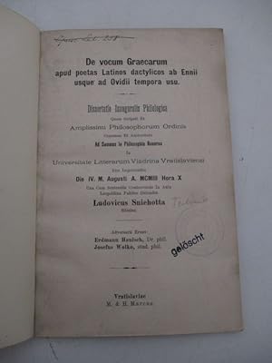 De vocum Graecarum apud poetas Latinos dactylocos ab Ennii usque ad Ovidii tempora usu. Dissertat...