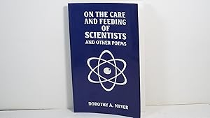 On the Care and Feeding of Scientists and Other Poems