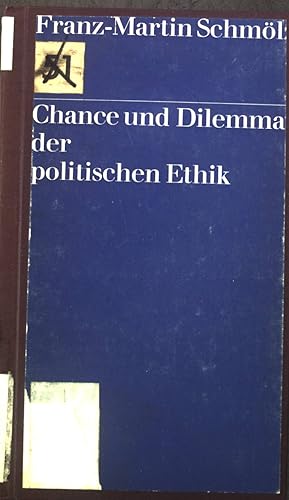 Bild des Verkufers fr Chance und Dilemma der politischen Ethik. zum Verkauf von books4less (Versandantiquariat Petra Gros GmbH & Co. KG)