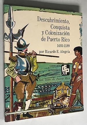 Imagen del vendedor de Descubrimiento, conquista y colonizacin de Puerto Rico 1493-1599. a la venta por Once Upon A Time