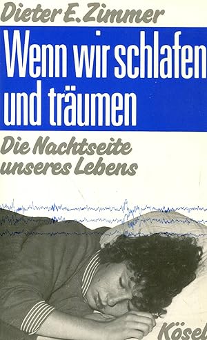 Seller image for Wenn wir schlafen und trumen. Die Nachtseite unseres Lebens for sale by Gabis Bcherlager